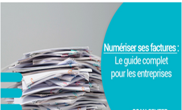 Comment Numériser des Factures pour PME : Un Guide Pratique pour Optimiser votre Gestion Documentaire